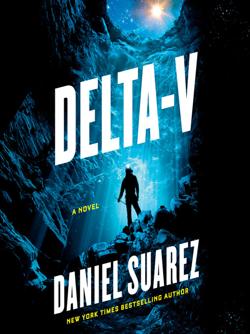 Title details for Delta-v by Daniel Suarez - Available